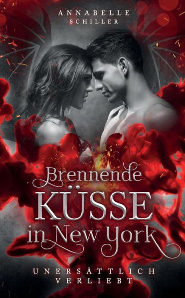 Unersättlich verliebt: Brennende Küsse in New York