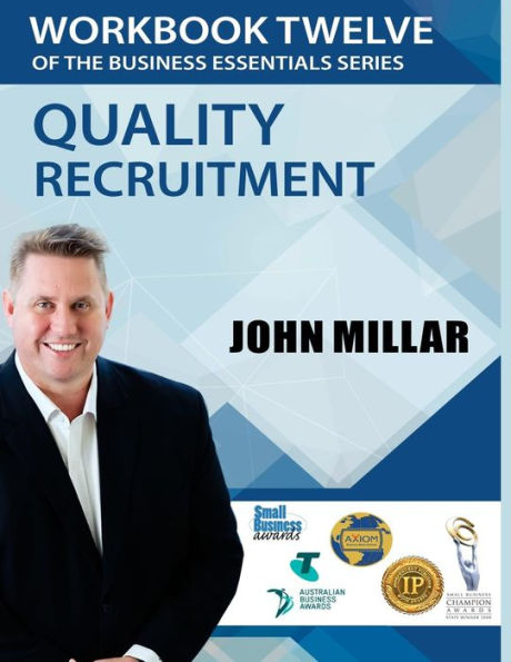 Workbook Twelve of the Business Essentials Series: Quality Recruitment
