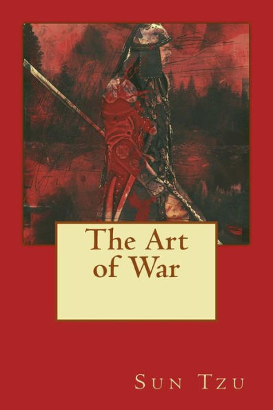 The Art of War: The most Influencial book of strategy in the world