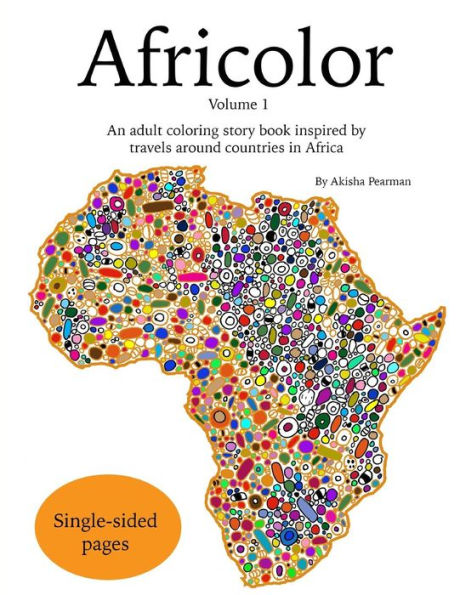 Africolor: An adult coloring book inspired by travels around countries in Africa