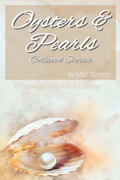 Oysters and Pearls: Collected Stories