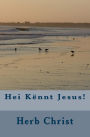 Hei Kï¿½nnt Jesus!