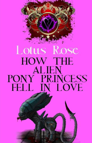 How the Alien Pony Princess Fell Love