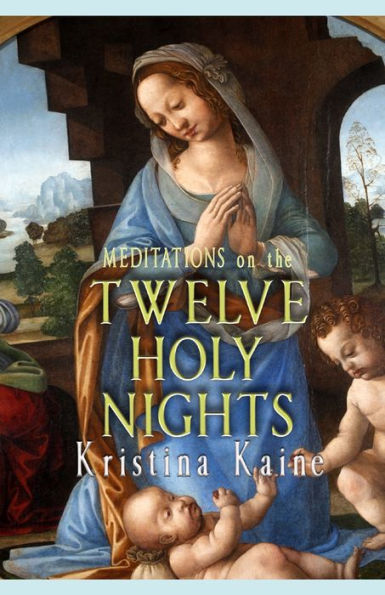 Meditations on the Twelve Holy Nights