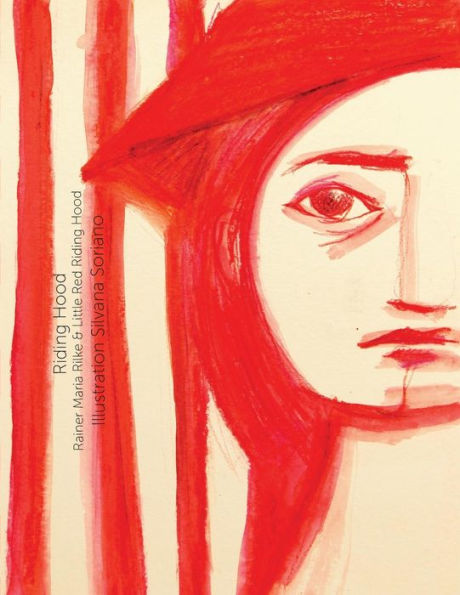 Riding Hood: Rainer Maria Rilke & Little Red Riding Hood