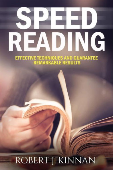 Speed Reading: Effective Techniques and Guarantee Remarkable Results