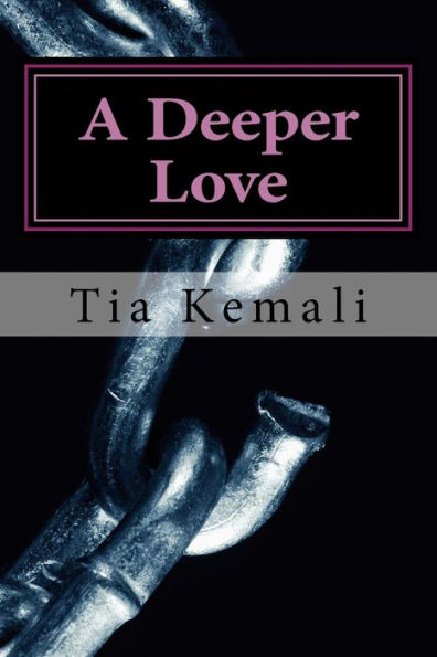 A Deeper Love: The Sequel To Through The Eyes Of Love