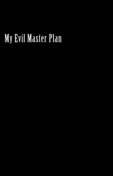 My Evil Master Plan