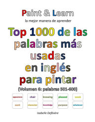 Title: Top 1000 de las palabras más usadas en inglés (Volumen 6 palabras 501-600), Author: Isabelle Defevere