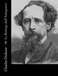 Title: La Bottega dell'Antiquario, Author: Charles Dickens
