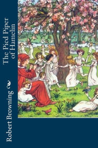 Title: The Pied Piper of Hamelin, Author: Kate Greenaway