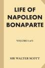 Life of Napoleon Bonaparte [Volume 5 of 5] (Large Print)