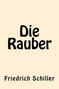 Title: Die Rauber (German Edition), Author: Friedrich Schiller