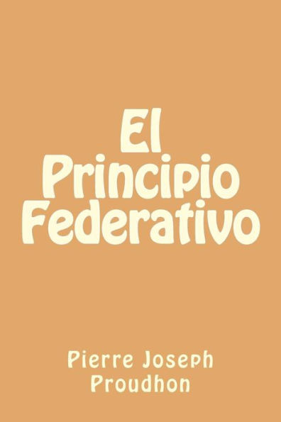 El Principio Federativo (Spanish Edition)