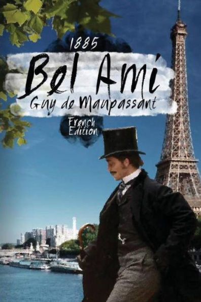 Bel-Ami 1885: (French Edition)