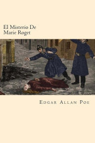 Title: El Misterio De Marie Roget (Spanish Edition), Author: Edgar Allan Poe
