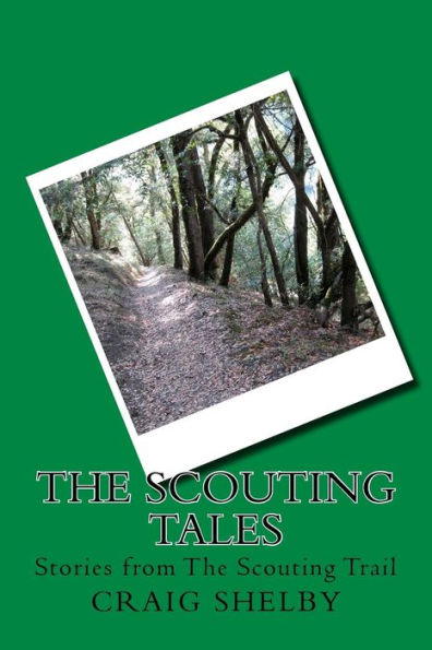 The Scouting Tales: Stories from The Scouting Trail
