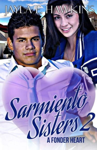 Sarmiento Sisters 2: A Fonder Heart