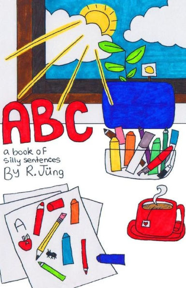 Abc: a book of silly sentences