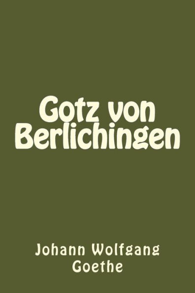 Gotz von Berlichingen (German Edition)