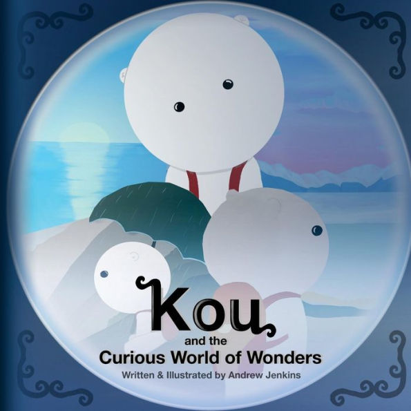 Kou: and the Curious World of Wonders