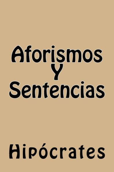 Aforismos Y Sentencias (Spanish Edition)