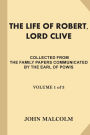 The Life of Robert, Lord Clive [Volume 1 of 3]: Collected from the Family Papers Communicated by the Earl Of Powis