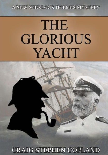 The Glorious Yacht: A New Sherlock Holmes Mystery in Large Print