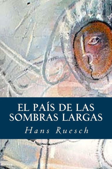 El PaÃ¯Â¿Â½s de las Sombras Largas