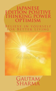 Title: Japanese Edition Positive Thinking Power of Optimism, Author: Gautam Sharma