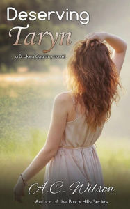 Title: Deserving Taryn, Author: A C Wilson