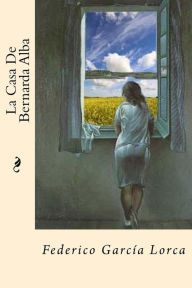 Title: La Casa De Bernarda Alba (Spanish Edition), Author: Federico García Lorca