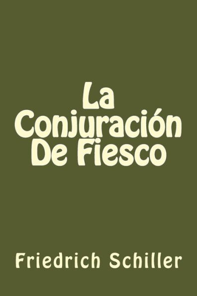 La Conjuracion De Fiesco (Spanish Edition)