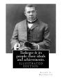Tuskegee & its people: their ideals and achievements. BY: Booker T. Washington