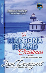 Title: A Madrona Island Christmas: Seattle Sockeyes Hockey--Game On in Seattle, Author: Jami Davenport