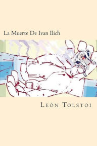 Title: La Muerte De Ivan Ilich (Spanish Edition), Author: Leo Tolstoy