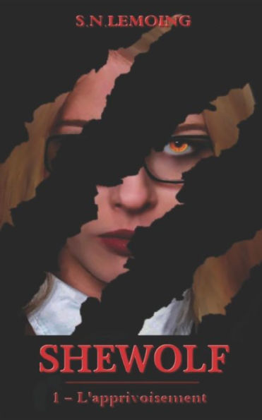 SHEWOLF - Tome 1: L'apprivoisement