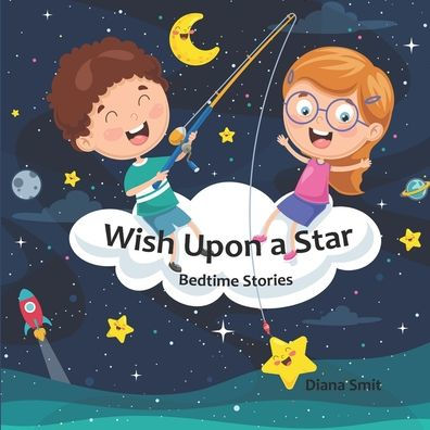 Wish Upon a Star: Bedtime Stories
