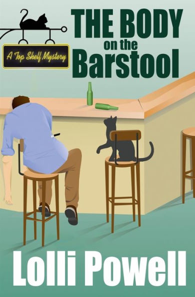 The Body on the Barstool (A Top Shelf Mystery)