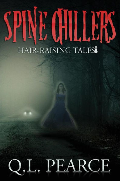 Spine Chillers: Book One: Hair-Raising Tales