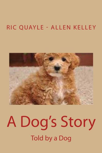 A Dog's Story: Told by a Dog