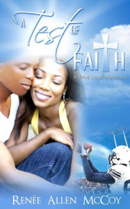 Title: A Test of Faith, Author: Renee Allen McCoy