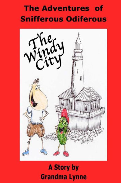 The Adventures of Snifferous Odiferous: The Windy City