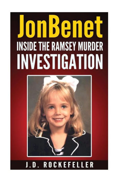 JonBenet: Inside the Ramsey Murder Investigation