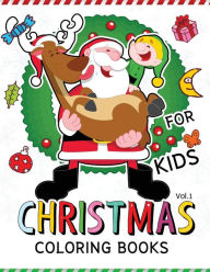 Title: Christmas coloring Books for Kids Vol.1: (Jumbo Coloring Book Coloring Is Fun), Author: Christmas Coloring Book for Kids