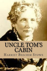 Title: Uncle Tom's cabin, Author: Harriet Beecher Stowe