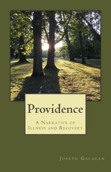 Providence: A Narrative of Illness and Recovery