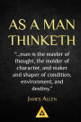 As a Man Thinketh - James Allen: Life Success Education