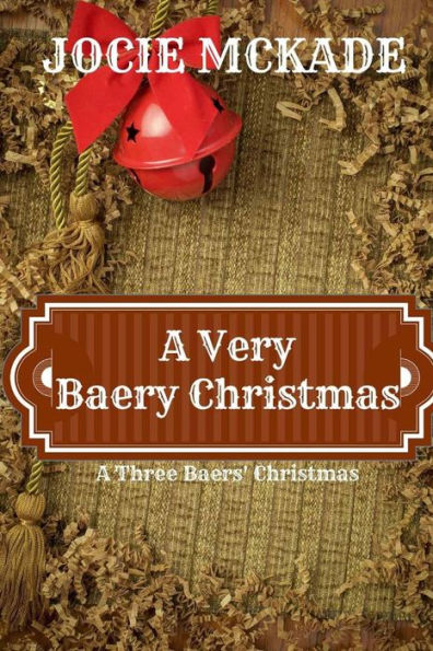 A Very Baery Christmas: A Three Baers Christmas Book