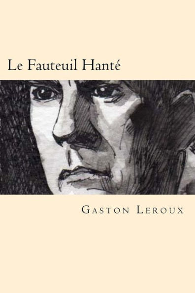 Le Fauteuil Hante (French Edition)